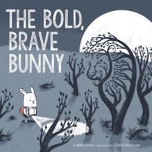 Image for The Bold, Brave Bunny : An Easter And Springtime Book For Kids