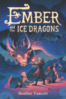 Image for Ember and the Ice Dragons
