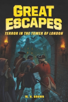Image for Great Escapes #5: Terror in the Tower of London
