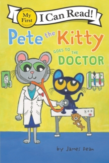 Image for Pete the Kitty Goes to the Doctor