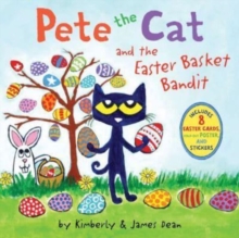 Pete the Cat and the Easter Basket Bandit