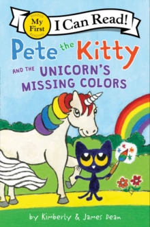 Image for Pete the Kitty and the Unicorn's Missing Colors