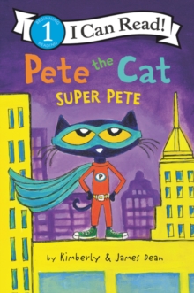 Image for Pete the Cat: Super Pete