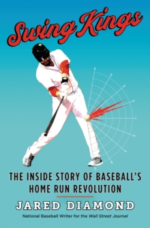 Image for Swing Kings : The Inside Story of Baseball's Home Run Revolution