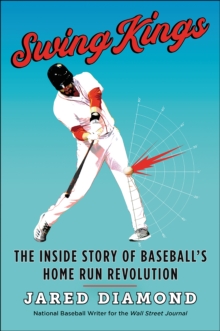 Image for Swing Kings: The Inside Story of Baseball's Home Run Revolution