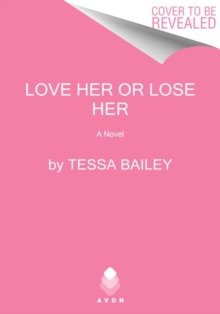 Image for Love her or lose her  : a novel