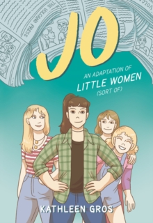 Image for Jo: An Adaptation of Little Women (Sort Of)