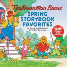 Image for The Berenstain Bears Spring Storybook Favorites : Includes 7 Stories Plus Stickers!: A Springtime Book For Kids
