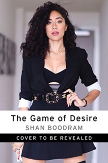 Image for The Game of Desire : 5 Surprising Secrets to Dating with Dominance - and Getting What You Want