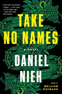 Take No Names: A Novel