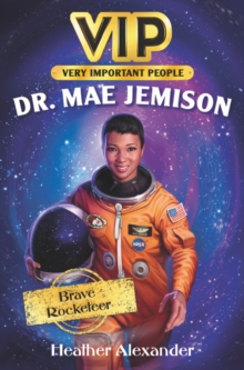 Image for VIP: Dr. Mae Jemison : Brave Rocketeer