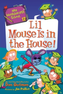 Image for My Weirder-est School #12: Lil Mouse Is in the House!