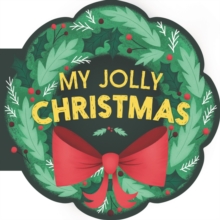 My Jolly Christmas: A Christmas Holiday Book for Kids