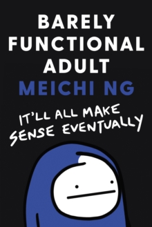 Image for Barely Functional Adult: It'll All Make Sense Eventually