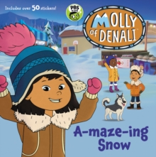 Image for Molly of Denali: A-maze-ing Snow