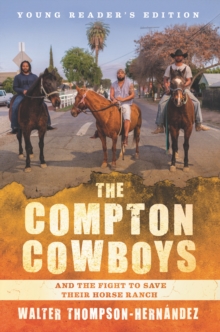 Image for The Compton Cowboys: Young Readers' Edition: And the Fight to Save Their Horse Ranch