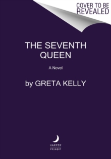 The Seventh Queen: A Novel