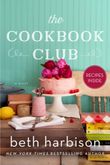 The Cookbook Club: A Novel of Food and Friendship