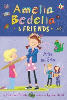 Image for Amelia Bedelia & Friends #3: Amelia Bedelia & Friends Arise and Shine