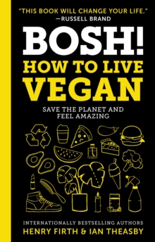 Image for Bosh!: How to Live Vegan