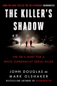 The Killer’s Shadow: The FBI’s Hunt for a White Supremacist Serial Killer