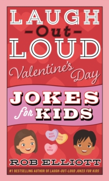 Image for Laugh-Out-Loud Valentine's Day Jokes for Kids