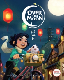 Image for Over the Moon: Let Love In
