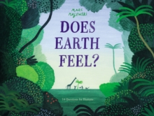 Image for Does Earth Feel? : 14 Questions for Humans