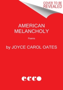 American Melancholy: Poems