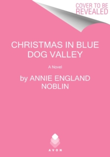 Christmas in Blue Dog Valley: A Novel