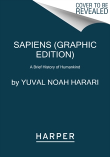 Image for Sapiens: A Graphic History : The Birth of Humankind (Vol. 1)