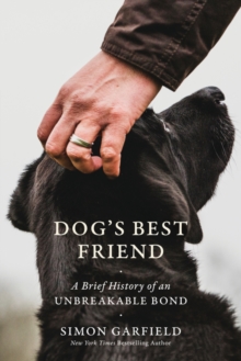 Image for Dog's Best Friend : The Story of an Unbreakable Bond