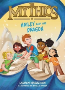 Image for The Mythics #2: Hailey and the Dragon