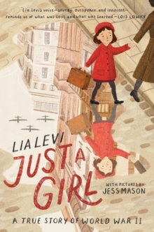 Image for Just a girl  : a true story of World War II