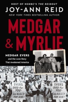 Image for Medgar and Myrlie : Medgar Evers and the Love Story That Awakened America