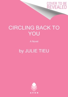 Circling Back to You: A Novel