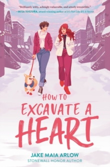 how to excavate a heart jake maia arlow
