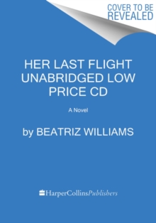 Image for Her Last Flight Low Price CD : A Novel
