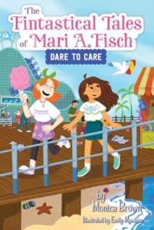 Fintastical Tales of Mari A. Fisch #2: Dare to Care