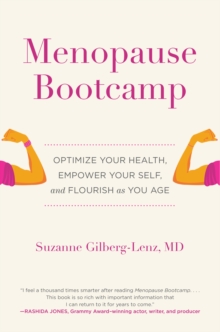 Image for Menopause Bootcamp: Optimize Your Health, Empower Your Self, and Flourish as You Age