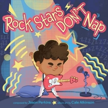 Image for Rock Stars Don’t Nap
