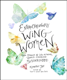 Image for Extraordinary Wing Women: True Stories of Life-Altering, World-Changing Sisterhood