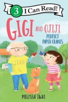 Image for Gigi and Ojiji: Perfect Paper Cranes
