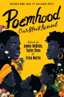 Image for Poemhood: Our Black Revival : History, Folklore & the Black Experience: A Young Adult Poetry Anthology