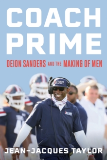 Image for Coach Prime: Deion Sanders and the Making of Men