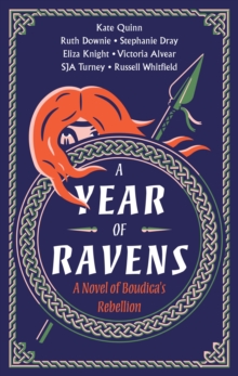 Image for Year of Ravens: A Novel of Boudica's Rebellion
