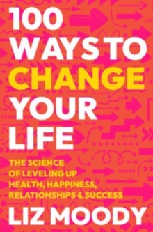 Image for 100 Ways to Change Your Life