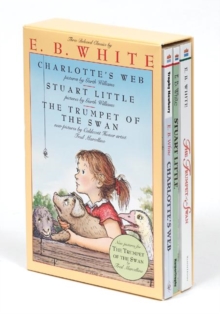 E. B. White Box Set: 3 Classic Favorites