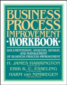 Image for Business process improvement workbook  : documentation, analysis, design, and management of business process improvement