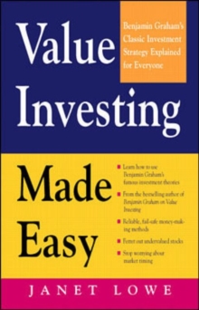 Value Investing Made Easy: Benjamin Graham’s Classic Investment Strategy Explained for Everyone